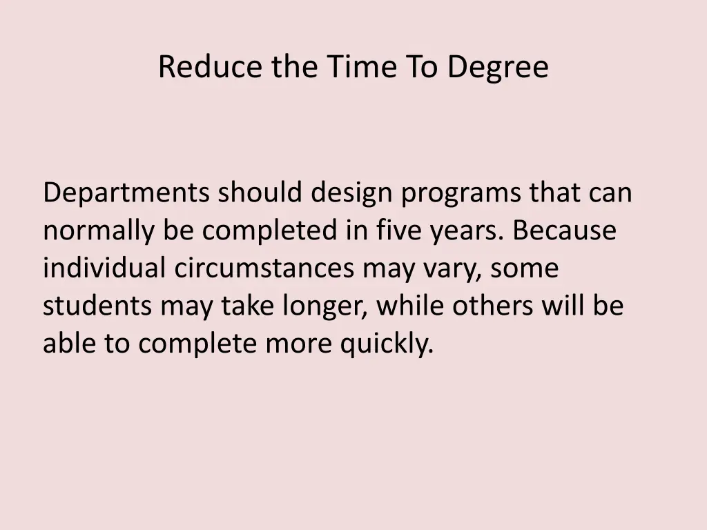 reduce the time to degree