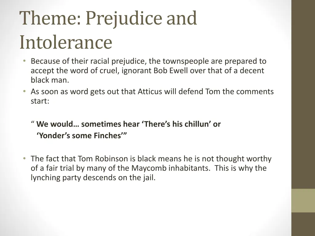 theme prejudice and intolerance because of their