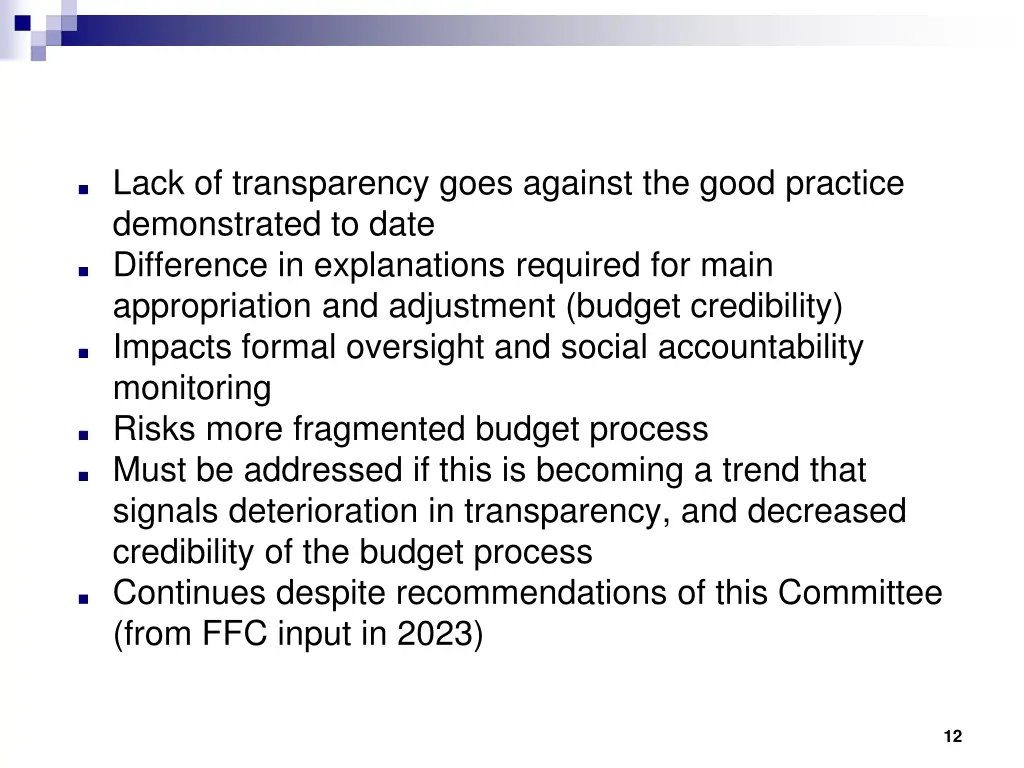 lack of transparency goes against the good