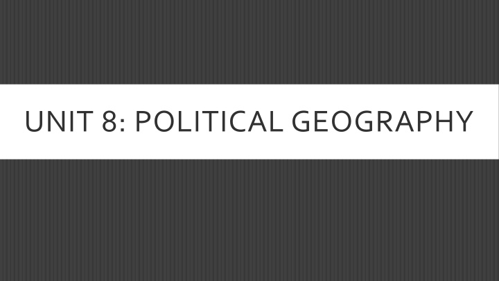 unit 8 political geography