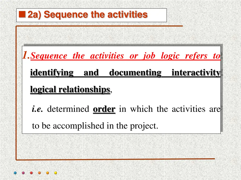 2a sequence the activities
