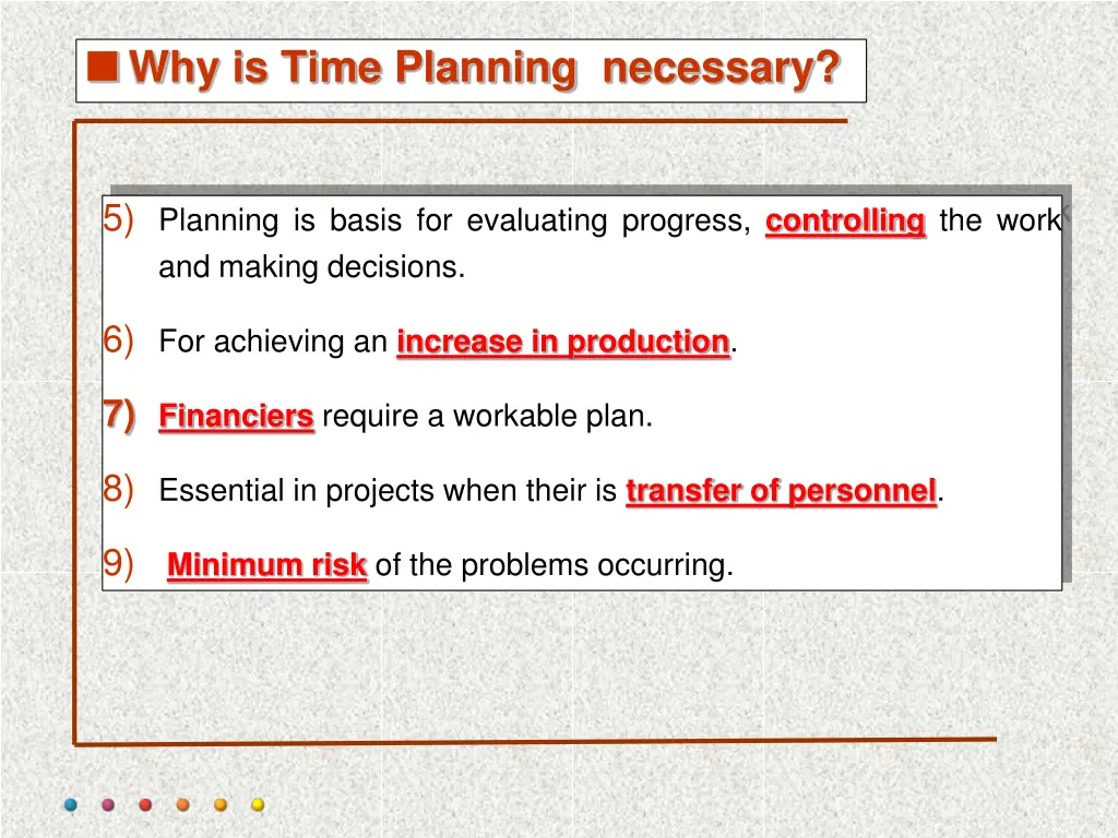 why is time planning necessary 1