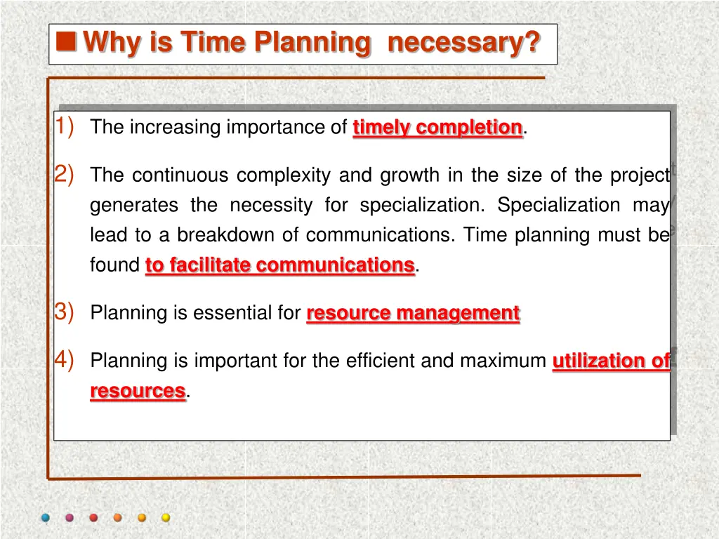 why is time planning necessary