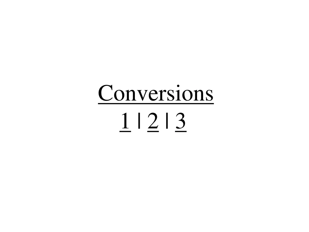 conversions 1 2 3