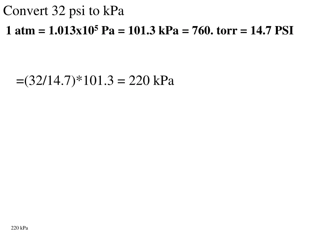 convert 32 psi to kpa 1 atm 1 013x10