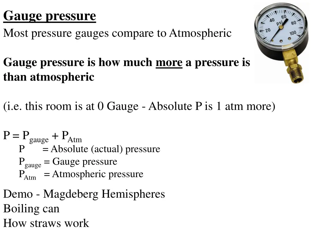 gauge pressure most pressure gauges compare