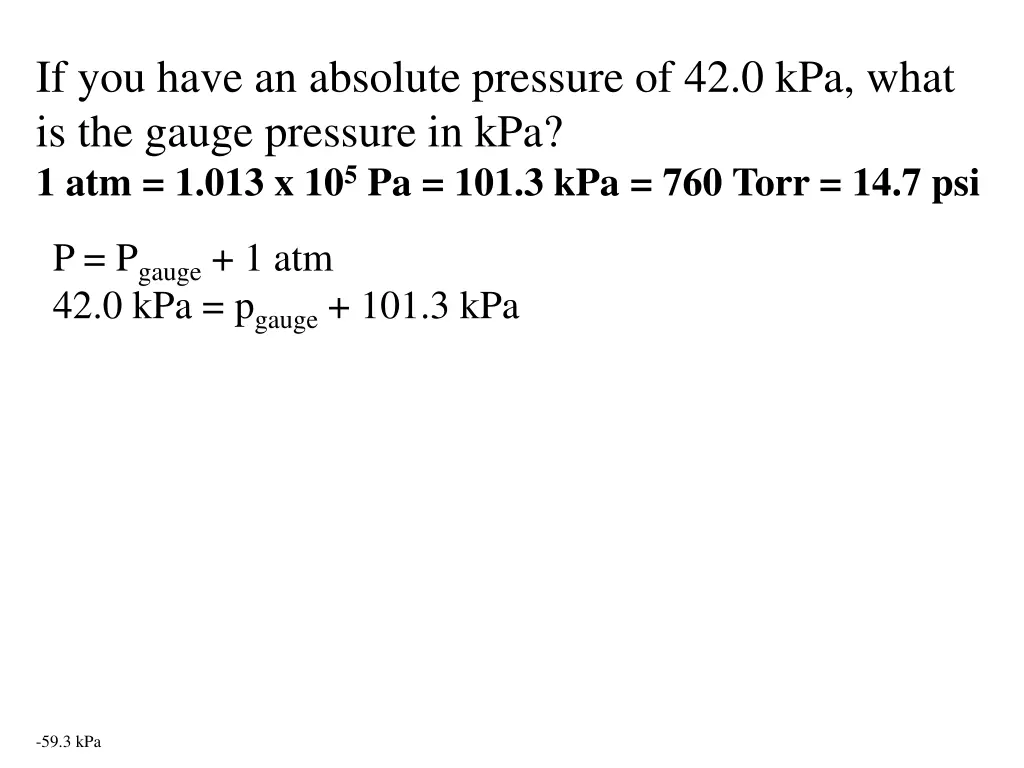 if you have an absolute pressure of 42 0 kpa what