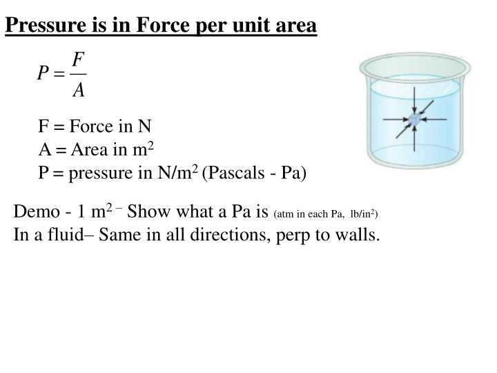 pressure is in force per unit area f p