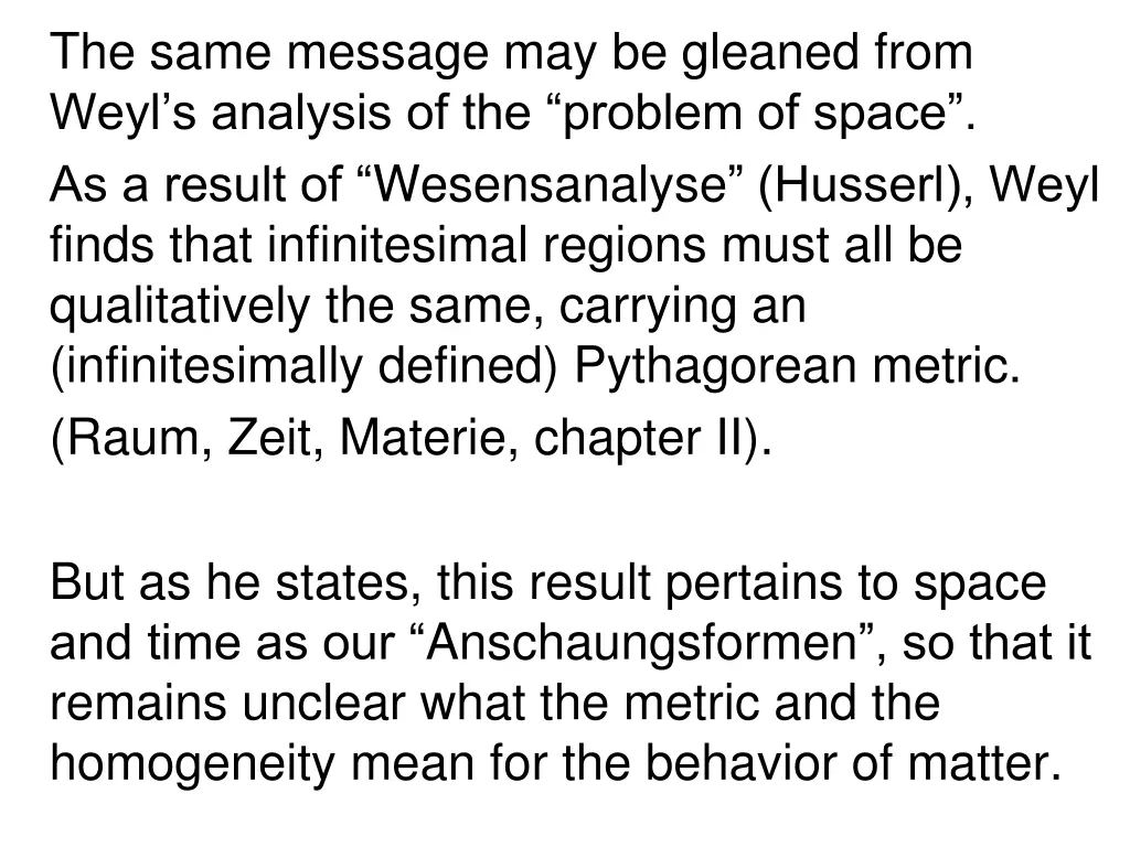 the same message may be gleaned from weyl