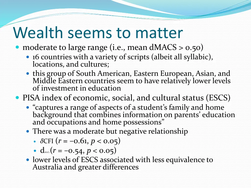 wealth seems to matter moderate to large range