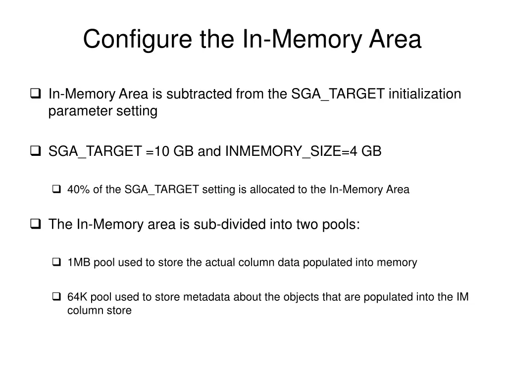 configure the in memory area 1