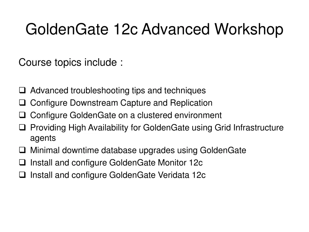 goldengate 12c advanced workshop