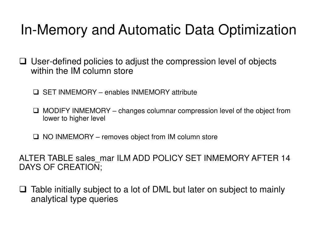 in memory and automatic data optimization 1