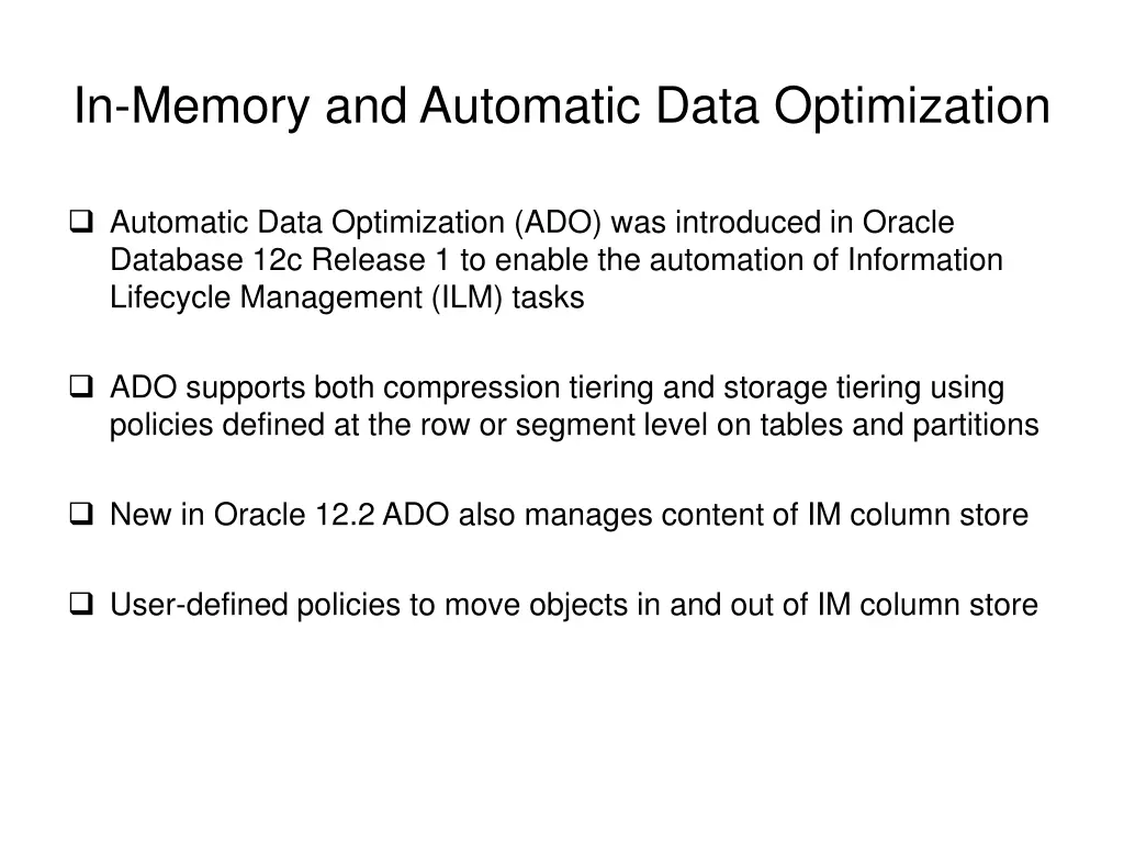 in memory and automatic data optimization