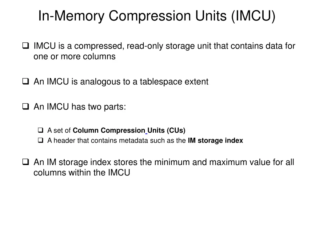 in memory compression units imcu