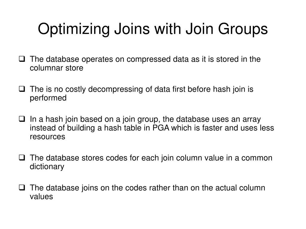 optimizing joins with join groups 1