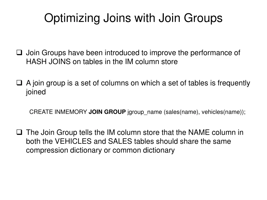 optimizing joins with join groups