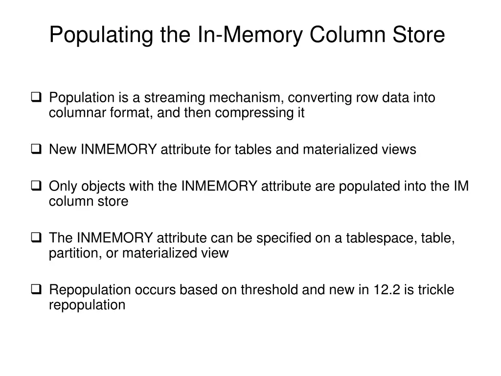 populating the in memory column store
