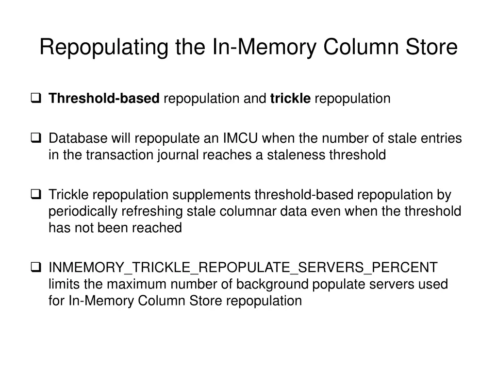 repopulating the in memory column store 1