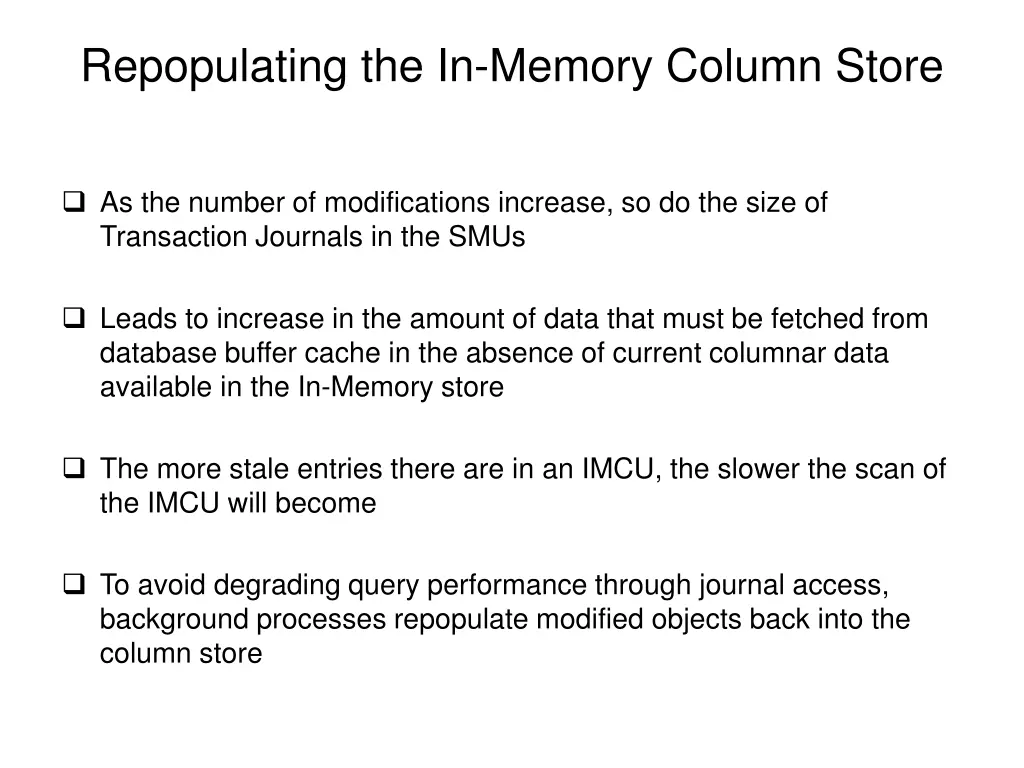 repopulating the in memory column store