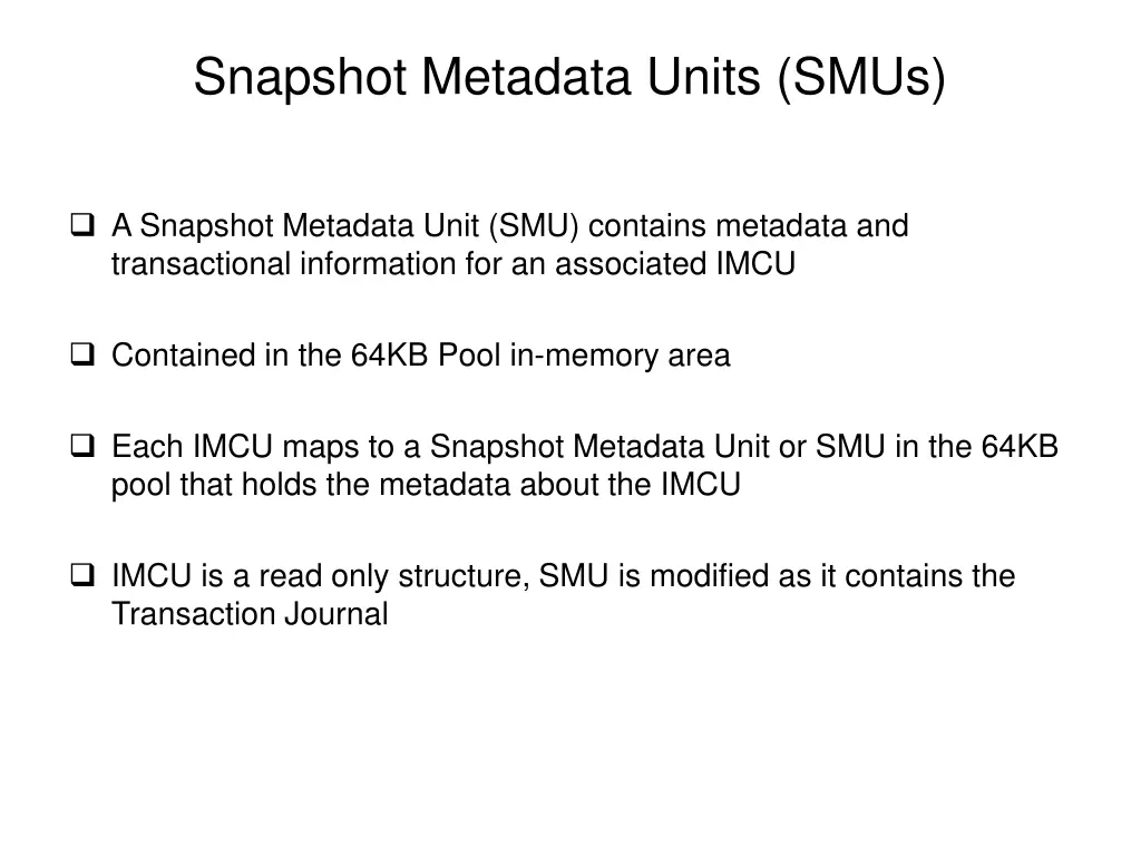 snapshot metadata units smus