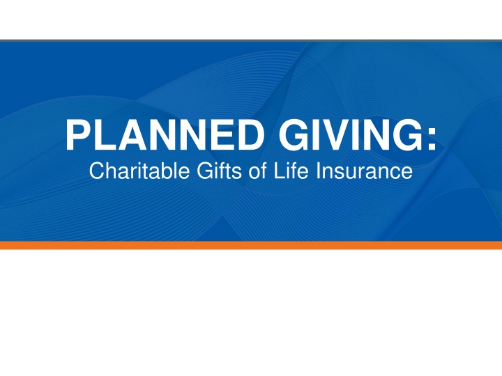 planned giving charitable gifts of life insurance