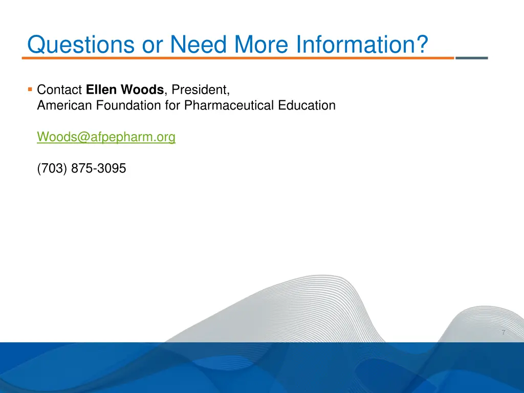 questions or need more information