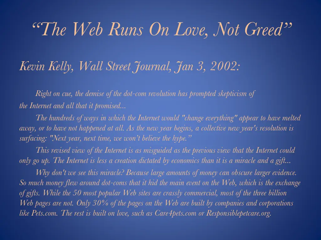 the web runs on love not greed