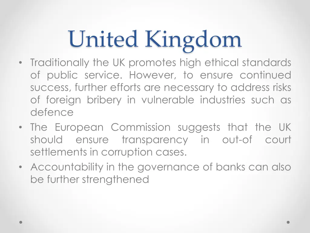 united kingdom traditionally the uk promotes high