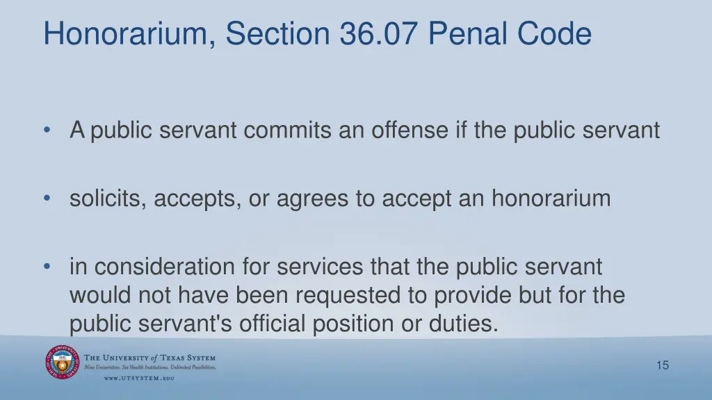 honorarium section 36 07 penal code
