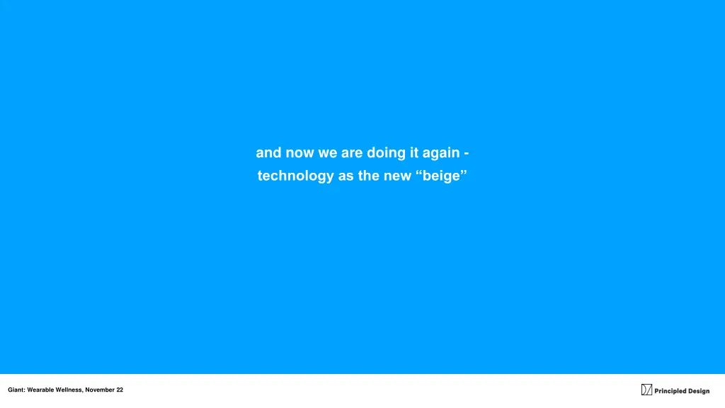 and now we are doing it again technology