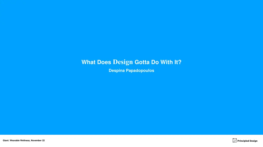 what does design gotta do with it