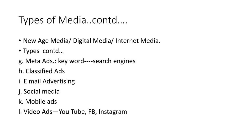 types of media contd 1