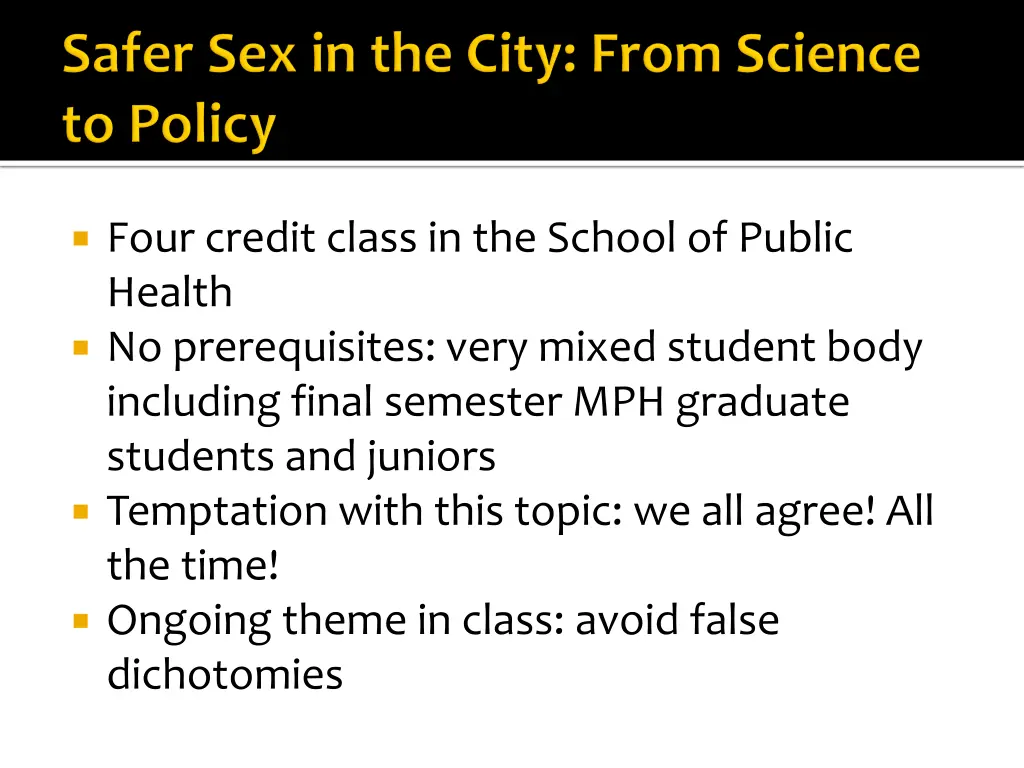four credit class in the school of public health