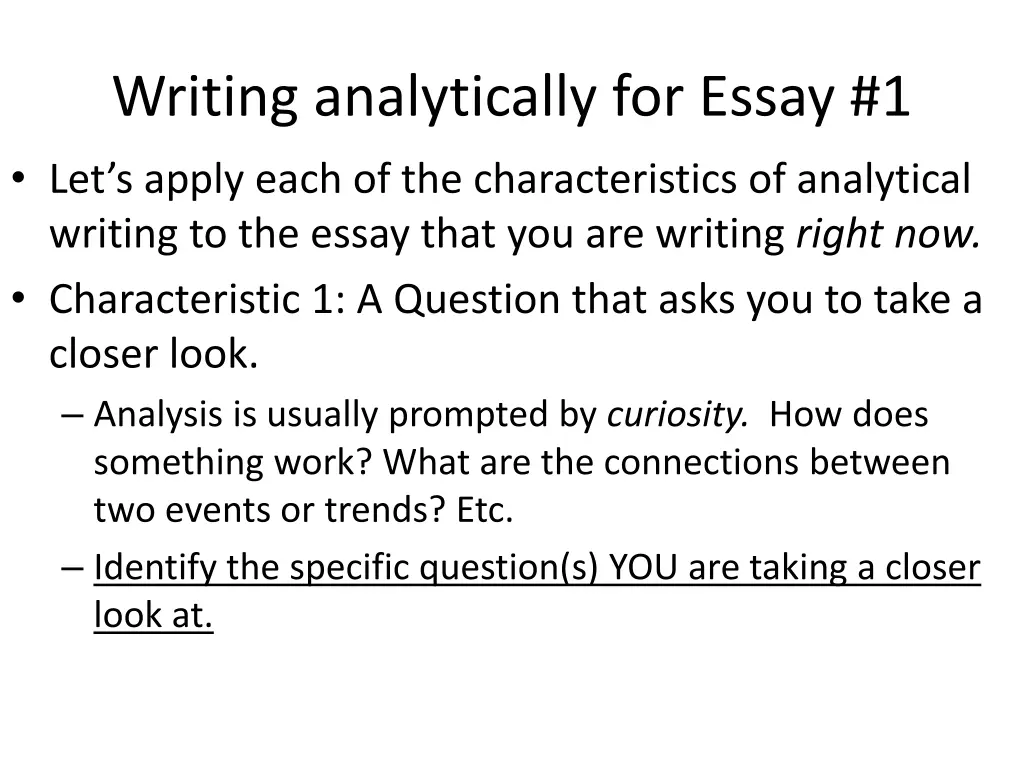 writing analytically for essay 1 let s apply each