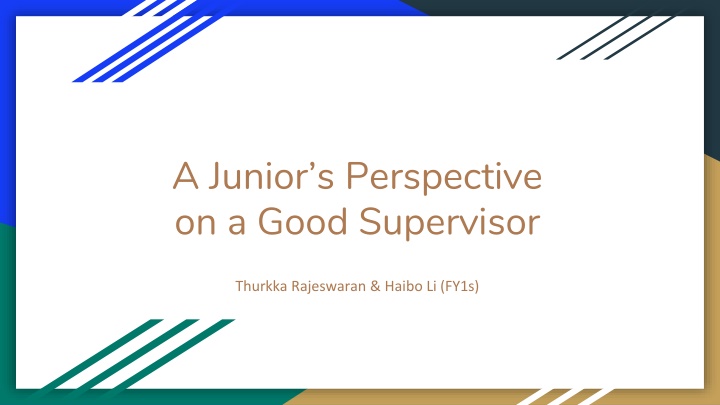 a junior s perspective on a good supervisor