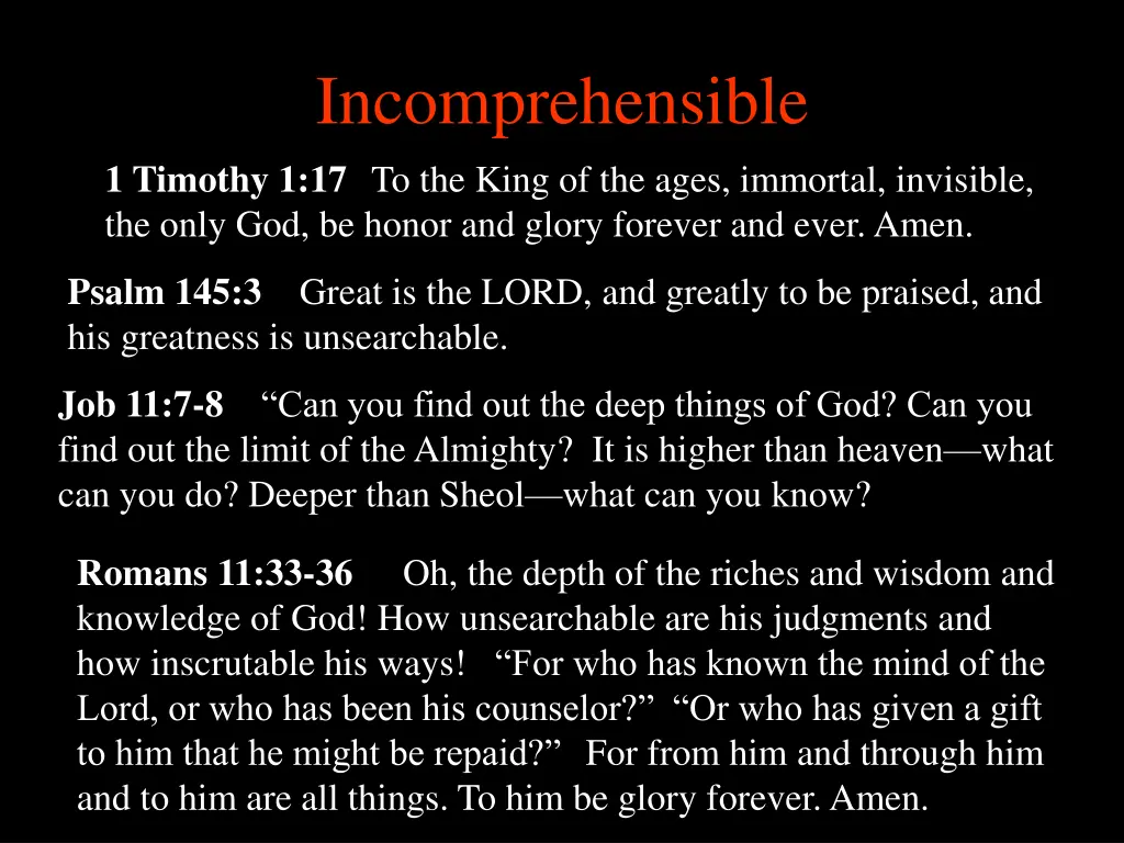incomprehensible 1 timothy 1 17 to the king