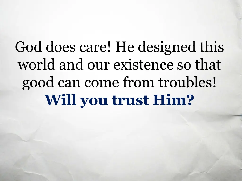 god does care he designed this world