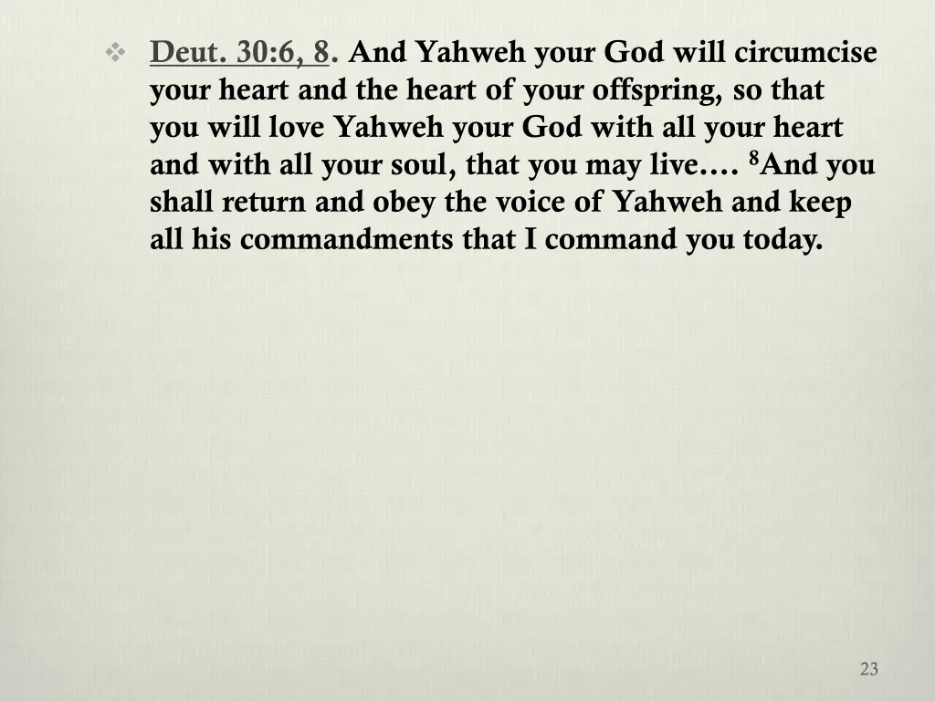 deut 30 6 8 and yahweh your god will circumcise