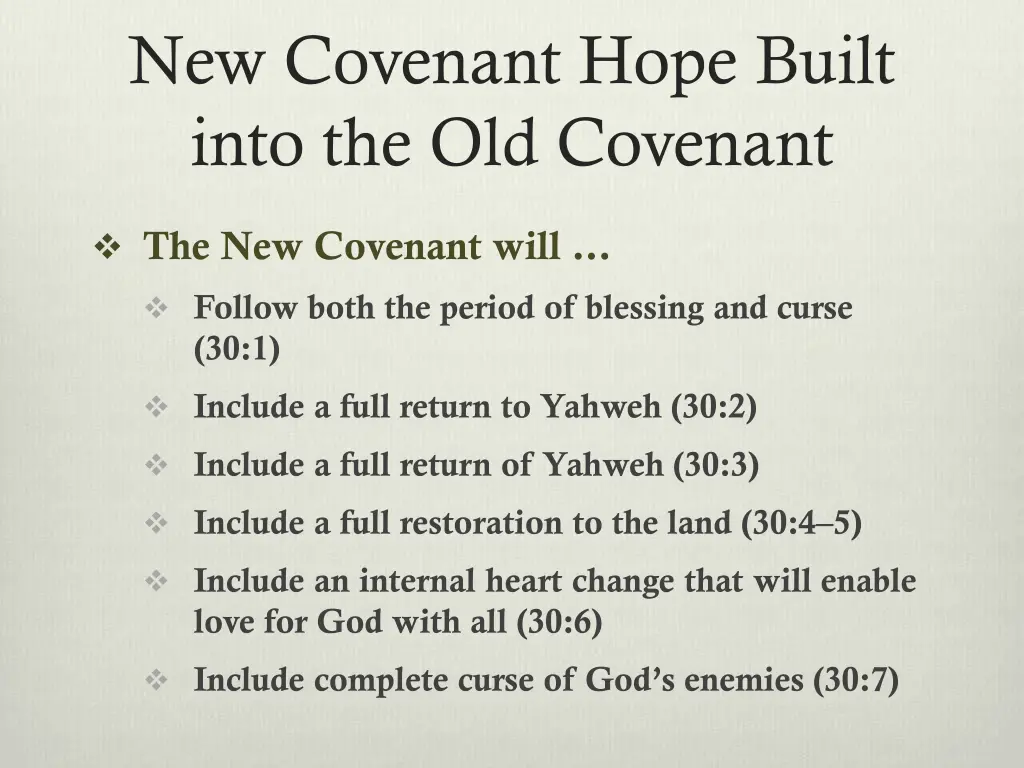 new covenant hope built into the old covenant