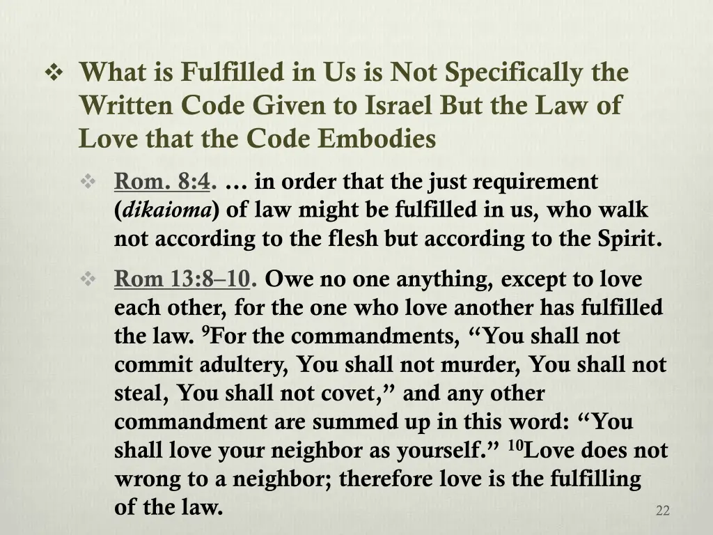 what is fulfilled in us is not specifically