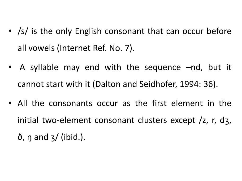 s is the only english consonant that can occur