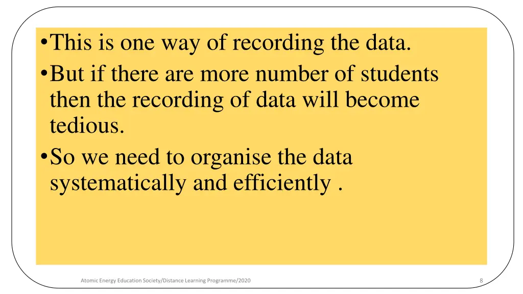 this is one way of recording the data