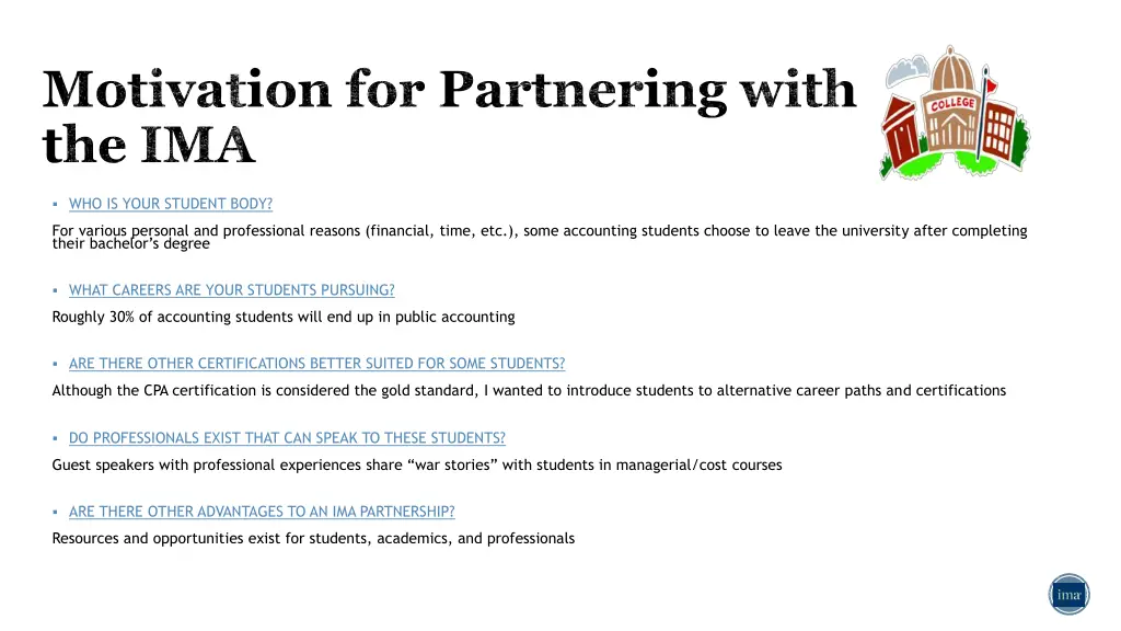 motivation for partnering with the ima