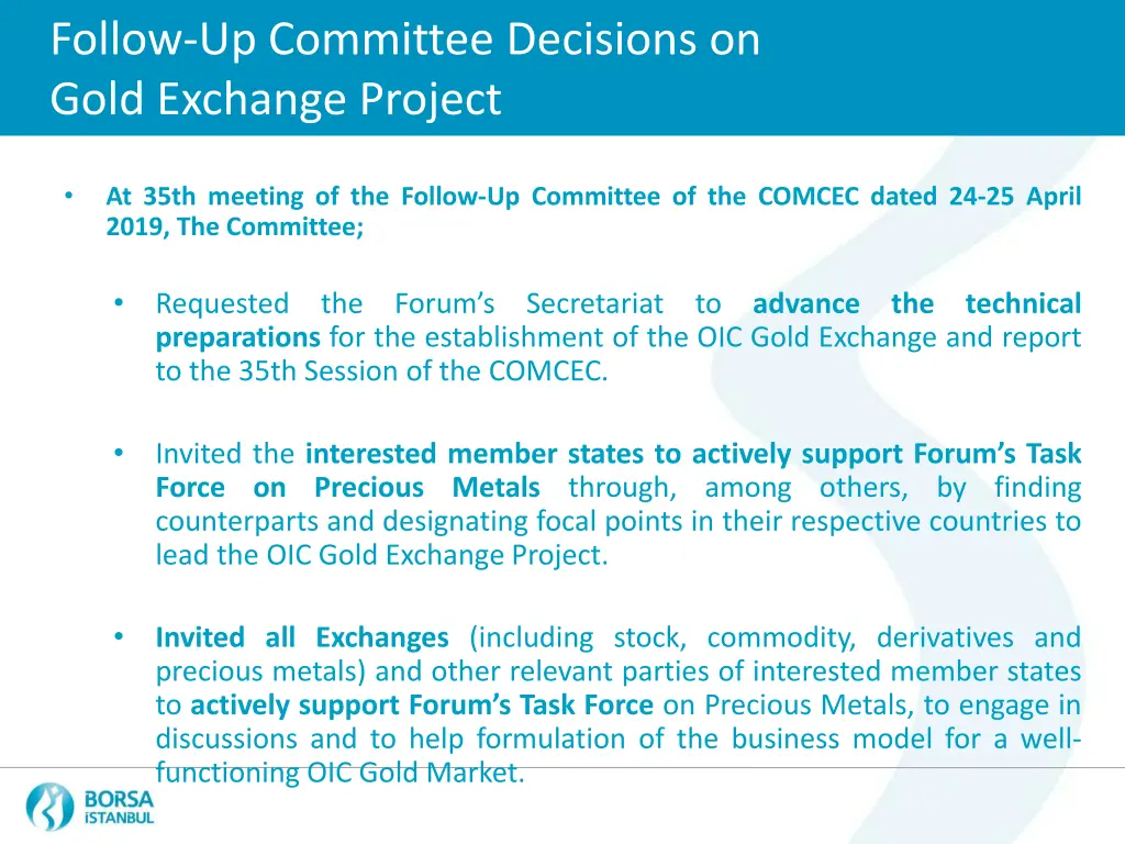 follow up committee decisions on gold exchange