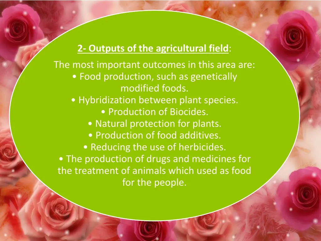 2 outputs of the agricultural field
