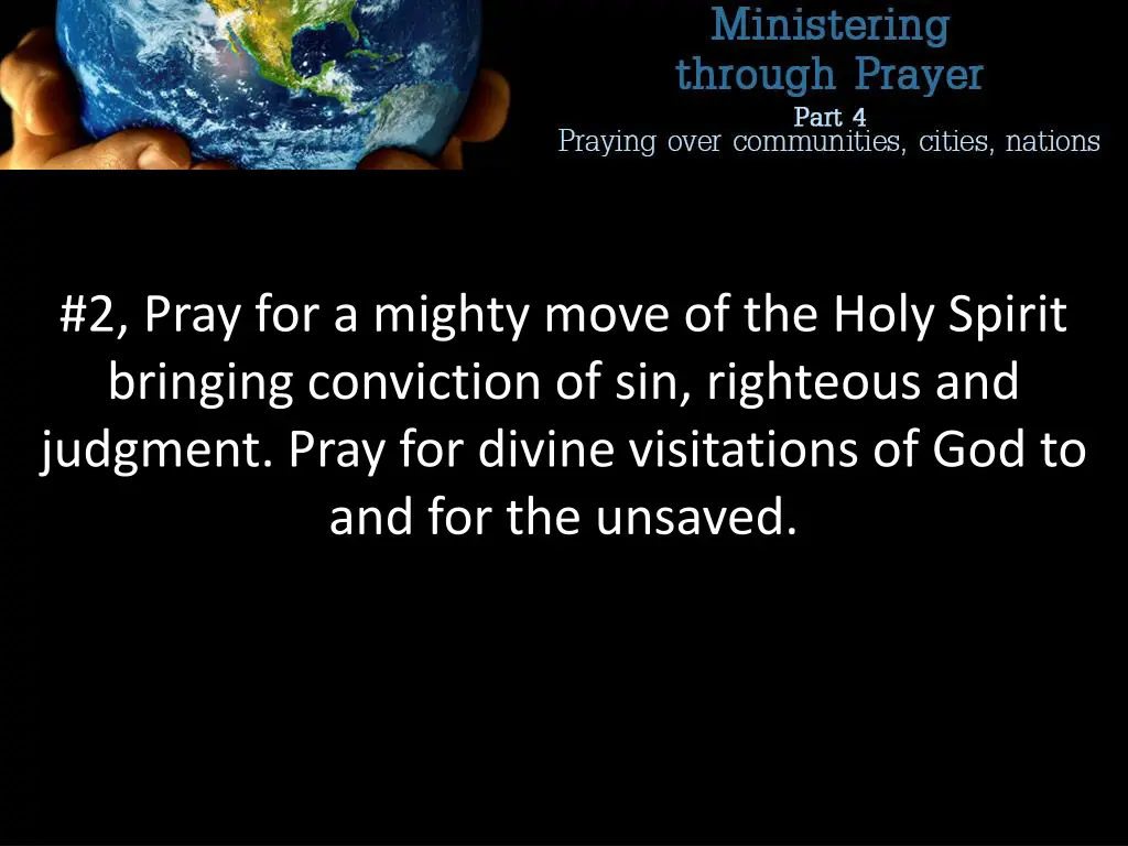 2 pray for a mighty move of the holy spirit