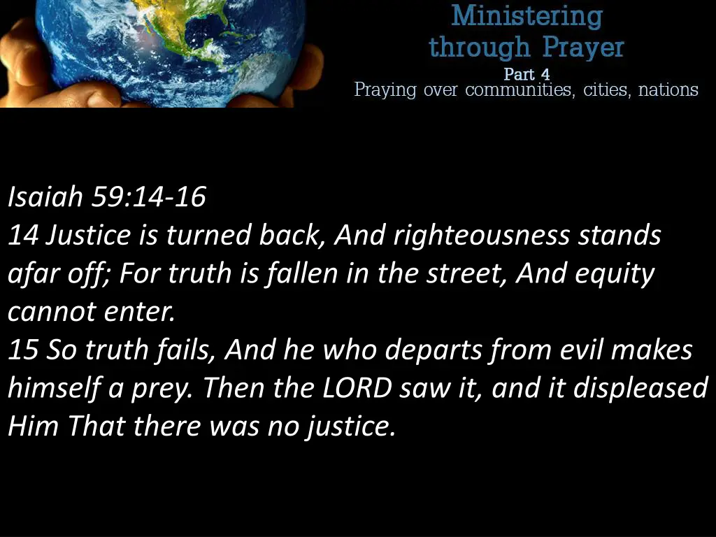 isaiah 59 14 16 14 justice is turned back