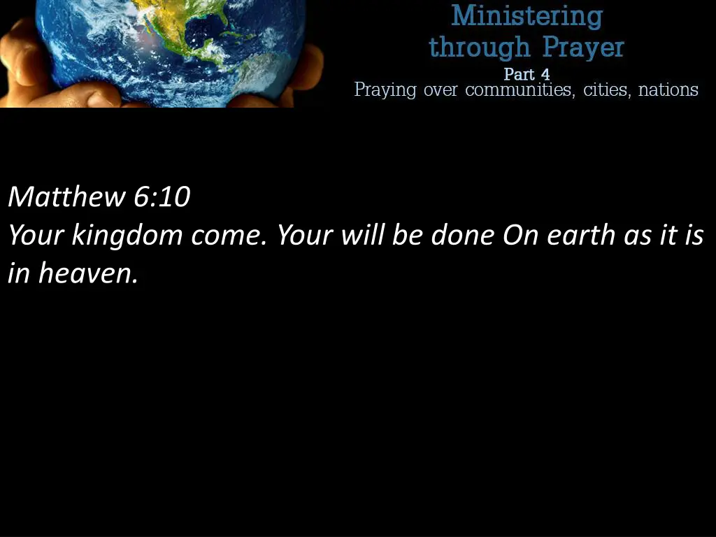 matthew 6 10 your kingdom come your will be done