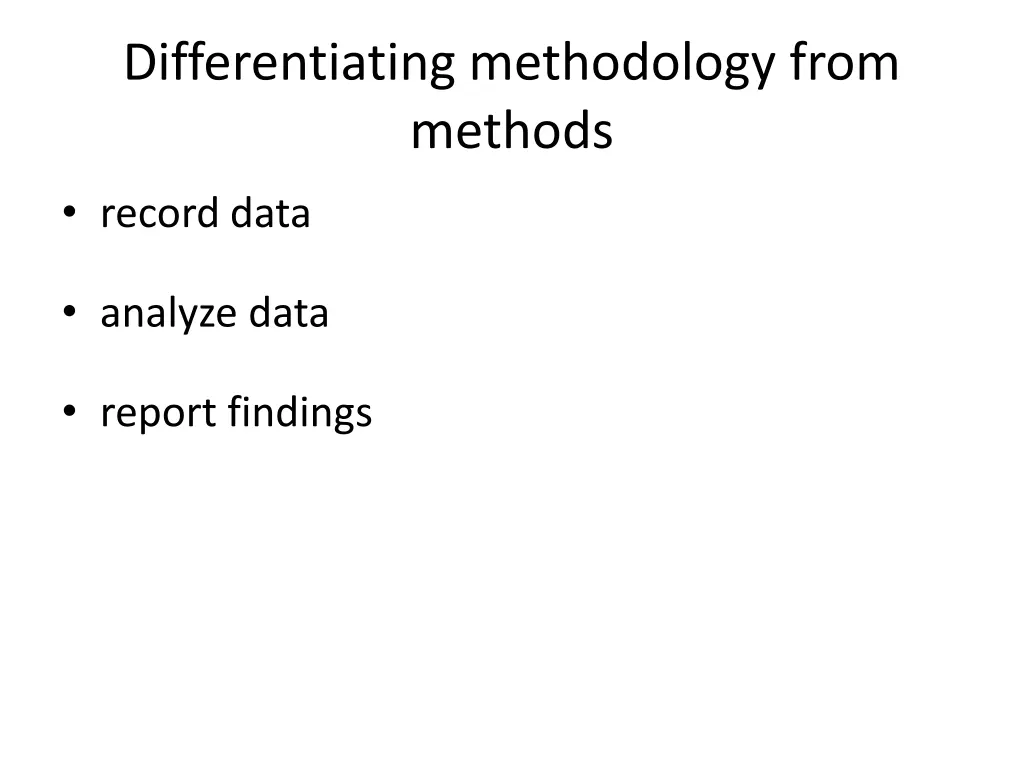 differentiating methodology from methods 3